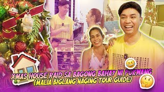 XMAS HOUSE RAID SA BAGONG BAHAY NI POKWANG MALIA BIGLANG NAGING TOUR GUIDE  CHAD KINIS VLOGS [upl. by Ressan]