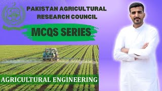 Agricultural Engineering MCQs  Pakistan Agricultural Research Council  ASO amp SO Jobs Agri Jobs [upl. by Shay]