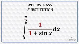 Weierstrass Substitution for Definite Integrals [upl. by Skeie]