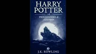 P1 harry potter e il prigioniero di azkaban audiolibro harrypotteraudiolubro [upl. by Spiros159]