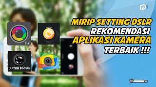 Aplikasi Kamera Terbaik Menjadi DSLR [upl. by Spanos]