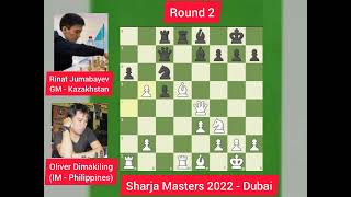 FILIPINO IM OLIVER DIMAKILING downed Kazakhstan Grandmaster Sharja Masters 2022 [upl. by Kristofer]