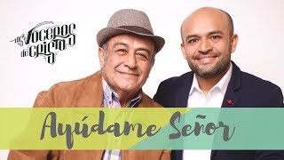 Ayúdame Señor  Los Voceros De Cristo  Uniendo Generaciones 2018 [upl. by Gatian]