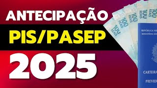 Antecipação das datas e valores do abono salarial PIS PASEP 2025 e calendário de Pagamento [upl. by Liddie]