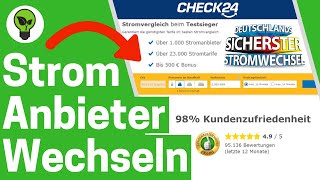 Stromanbieter Wechseln Check24 ✅ TOP ANLEITUNG Wie Stromtarif Preis Vergleichen amp Sicher Wechseln [upl. by Navannod378]