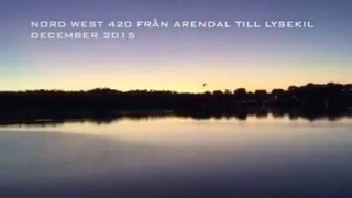 Arendal to Lysekil in Nord West 420 Dec15 [upl. by Suedaht]