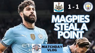 Newcastle 11 Man City  Matchday vlog  Magpies steal a point [upl. by Ilamad705]