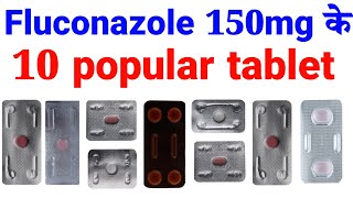 Fluconazole 150mg के 10 popular Tablet  Fluka 150 tablet  Forcan 150 tablet  FZHH tablet [upl. by Geddes]