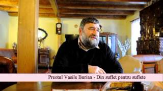 preotul Vasile Burian [upl. by Ecirad20]