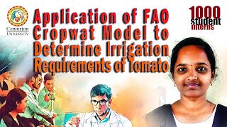 Application of FAO Cropwat model to determine irrigation requirements of tomato 1000 Student Interns [upl. by Aimat214]