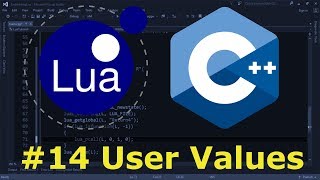 Embedding Lua in C 14  User Values [upl. by Hirz631]