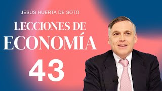 Lecciones de Economía con Huerta de Soto  43 [upl. by Yanetruoc]