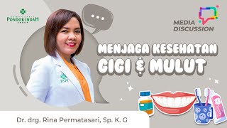 Cara Menjaga Kesehatan Gigi dan Mulut  Dr drg Rina Permatasari Sp K G [upl. by Attehcnoc]