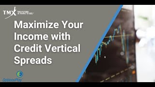 Maximize Your Income with Credit Vertical Spreads [upl. by Monreal870]