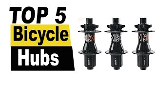 TOP 5 Best Bicycle Hubs Review 2024 [upl. by Baelbeer]