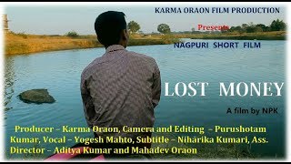 SOUTH ASIAN INDIA JHARKHAND TRIBAL NAGPURI SHORT FILM LOST MONEY [upl. by Roumell]