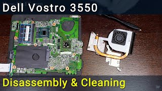 Dell Vostro 3550 Disassembly Fan Cleaning and Thermal Paste Replacement Guide [upl. by Eednarb]