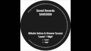 Mihalis Safras amp Simone Tavazzi  LeavePart 2 [upl. by Som457]