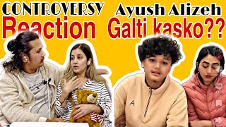 Reacting On Recent Controversy  Ayush and Alizeh and Nanu Mom mrrahulkhadgi [upl. by Panthea]