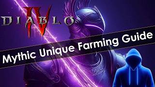 How to Farm Mythic Uniques in Diablo 4 [upl. by Wun]