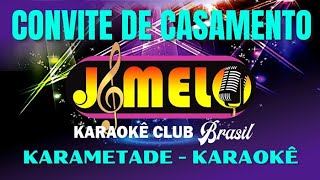 CONVITE DE CASAMENTO KARAMETADE KARAOKE [upl. by Angelita]