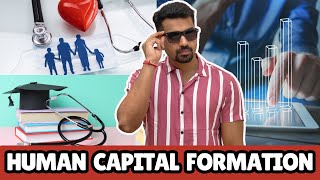 Human Capital Formation HCF  Part  1  Class 12 Indian Economy 202425  CA Parag Gupta [upl. by Alek]