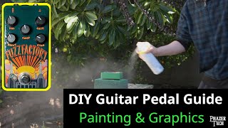 DIY Guitar Pedal Guide  Painting The Enclosure amp Creating The Graphics  Part 3 [upl. by Tallulah104]