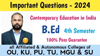 Contemporary Education in India Important Questions 2024 BEd IV 4th semester imp OU KU PU TU MGU SU [upl. by Hayton]