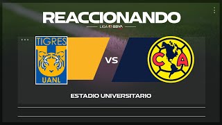 Reaccionando Tigres vs América [upl. by Ahsaret]