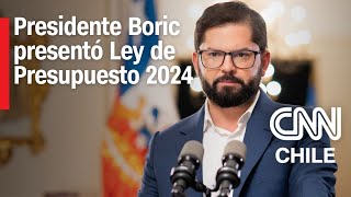 Presupuesto 2024 Pdte Boric presentó lineamientos de proyecto de ley [upl. by Alecia]