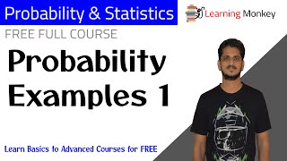 Probability Examples 1  Lessson 34  Probability amp Statistics  Learning Monkey [upl. by Freberg]