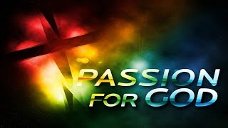 Fervent  Passion for God  Chapter 1  Part 1 [upl. by Nilcaj]