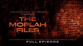 THE MOPLAH FILES  FULL EPISODE [upl. by Alyar]