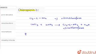 Chloropicrin is [upl. by Enahc974]