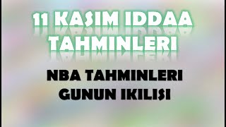 11 Kasım İddaa Tahminleri  NBA Tahminleri [upl. by Irita905]