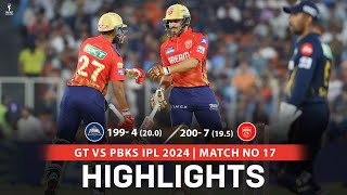 IPL 2024 GT vs PBKS 17h Match HIGHLIGHTS  PBKS Won by 3 Wkts [upl. by Eecyak937]