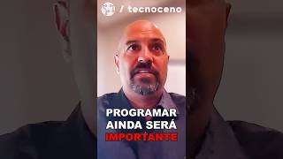 Ainda vale a pena aprender a programar [upl. by Acinelav]