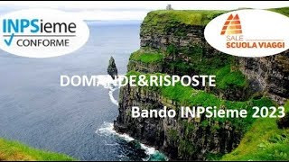 Bando INPSieme 2023  La domanda le destinazioni Domande e Risposte [upl. by Deth]