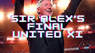 🔴👹 Sir Alex’s Final XI – Where Are They Now [upl. by Staffard]