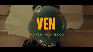 Andreu Montesco  Ven [upl. by Llerrad]