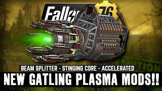 Fallout 76 PTS  Testing the NEW Gatling Plasma Mods Full Review amp Testing [upl. by Gareth]