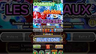 COMMENT RÉUSSIR LES NIVEAUX 1 ET 2 DE LA BLUE ZONE  dbzdokkanbattle shorts dokkanbattle dokkan [upl. by Atahs]