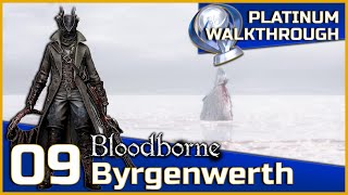 Bloodborne Full Platinum Walkthrough  09  Byrgenwerth [upl. by Burn]