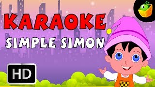 Simple Simon  Karaoke Version With Lyrics  CartoonAnimated English Nursery Rhymes For Kids [upl. by Nidraj]