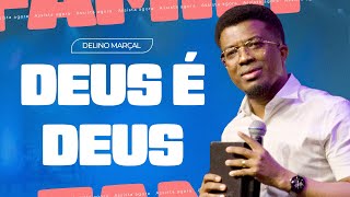 DEUS É DEUS  PR DELINO MARÇAL [upl. by Joe818]