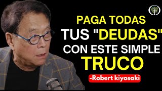 quotTenia una DEUDA de 800000 Dólaresquot Cómo Pagar tus Deudas  Robert Kiyosaki En Español [upl. by Massingill]