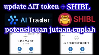 Update AIT token amp SHIBL potensi cuan jutaan rupiah [upl. by Gladwin]