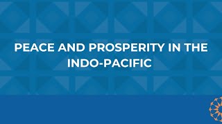 Peace And Prosperity In The IndoPacific [upl. by Wrennie]