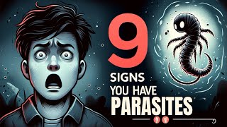 9 Signs You Have Parasites In Your Body [upl. by Madelyn]