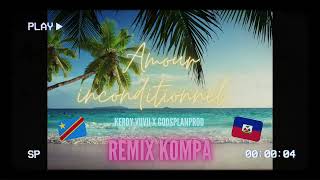 Remix Kompa Gouyad Amour inconditionnel [upl. by Kirtley]